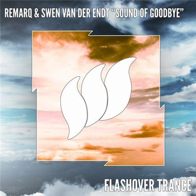 Remarq & Swen van der Endt - Sound Of Goodbye download mp3 flac