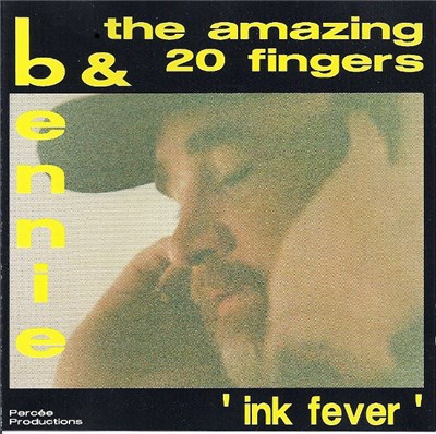 Bennie & The Amazing 20 Fingers - 'Ink Fever' download mp3 flac