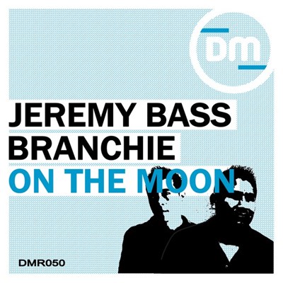 Jeremy Bass & Branchie - On The Moon download mp3 flac