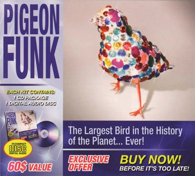 Pigeon Funk - The Largest Bird In The History Of The Planet... Ever! download mp3 flac