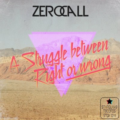 Zero Call - A Struggle Between Right Or Wrong download mp3 flac