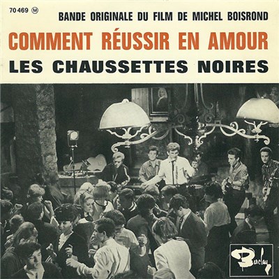 Les Chaussettes Noires - Bande Originale Du Film "Comment Réussir En Amour" download mp3 flac