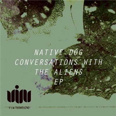 Native Dog - Conversations With The Aliens EP download mp3 flac