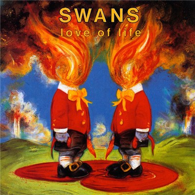 Swans - Love Of Life download mp3 flac