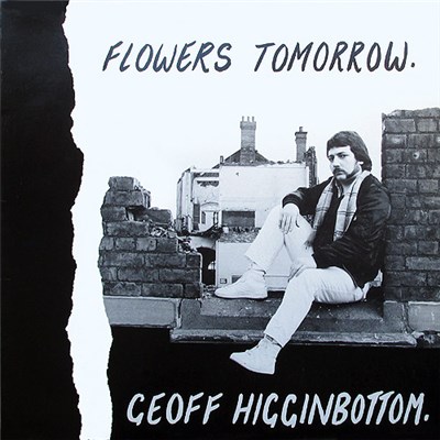 Geoff Higginbottom - Flowers Tomorrow download mp3 flac