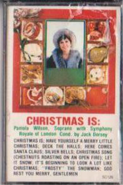 Pamela Wilson with Symphony Royale Of London Cond. by Jack Dorsey - Christmas Is: download mp3 flac